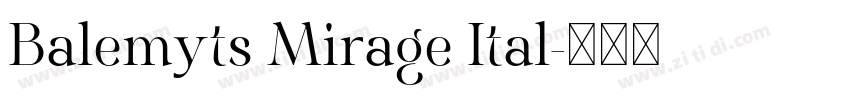 Balemyts Mirage Ital字体转换